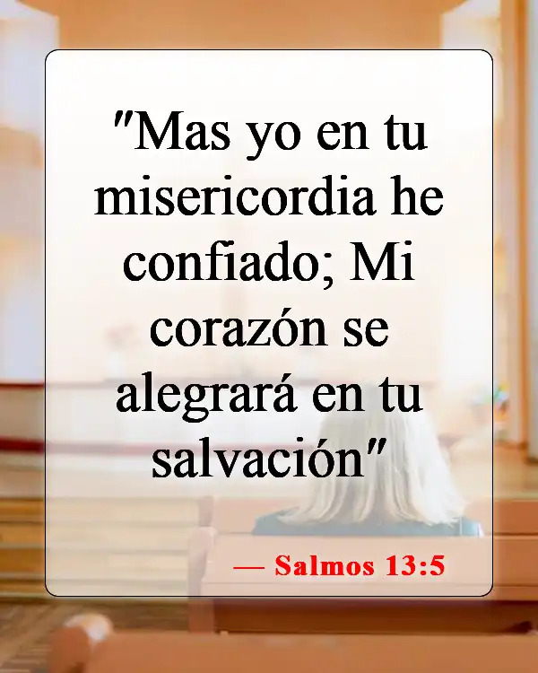 Versículos de la Biblia sobre la confianza en Dios (Salmos 13:5)