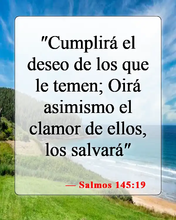 Versículos de la Biblia sobre la respuesta a la oración (Salmos 145:19)