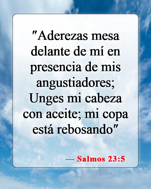 Versículos de la Biblia sobre disfrutar la vida (Salmos 23:5)