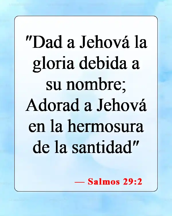 Versículos bíblicos sobre el orden de adoración (Salmos 29:2)