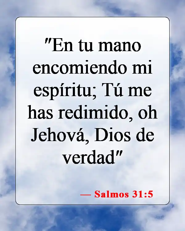 Versículos de la Biblia sobre el compromiso con el Señor (Salmos 31:5)