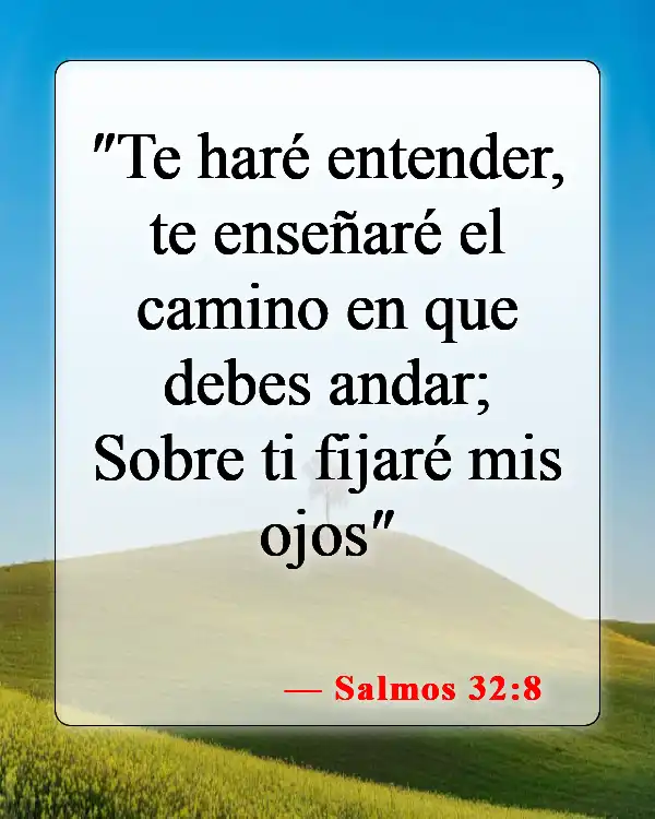 Versículos de la Biblia sobre la toma de decisiones (Salmos 32:8)