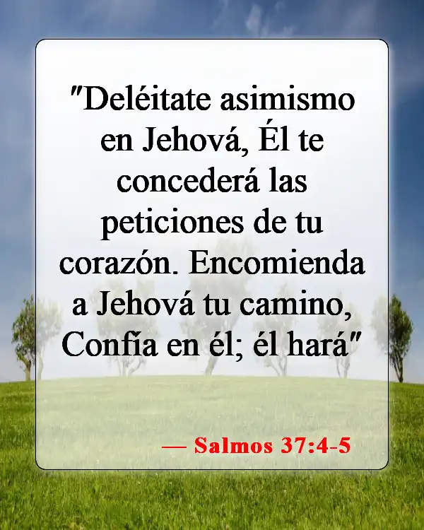 Versículos bíblicos sobre el miedo y la ansiedad (Salmos 37:4-5)