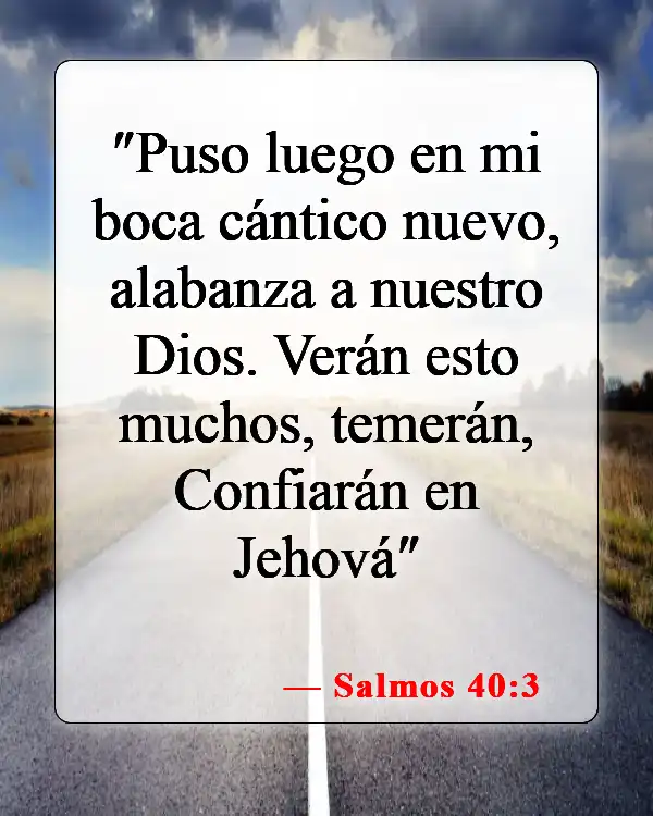 Versículos de la Biblia sobre alabar a Dios (Salmos 40:3)