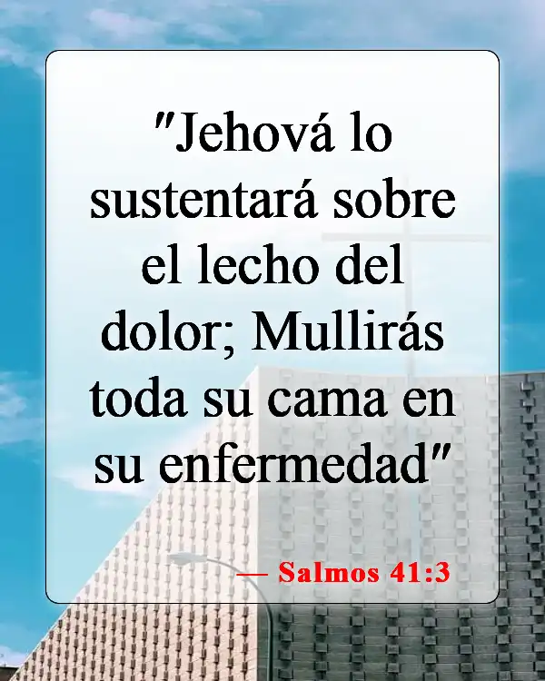 Versículos de la Biblia sobre la sanación física (Salmos 41:3)