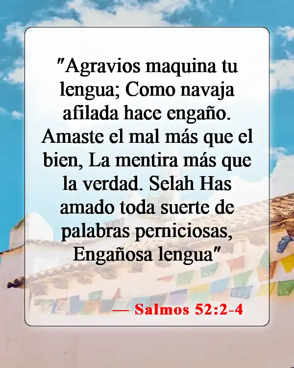 Versículos de la Biblia sobre las personas que mienten (Salmos 52:2-4)