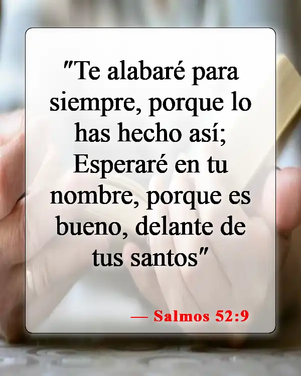 Versículos de la Biblia sobre cómo esperar en Dios (Salmos 52:9)