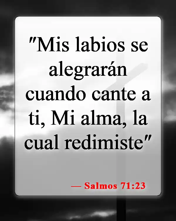 Versículos de la Biblia sobre la música y el diablo (Salmos 71:23)