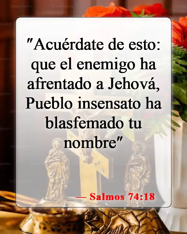 Versículos de la Biblia sobre los ateos (Salmos 74:18)