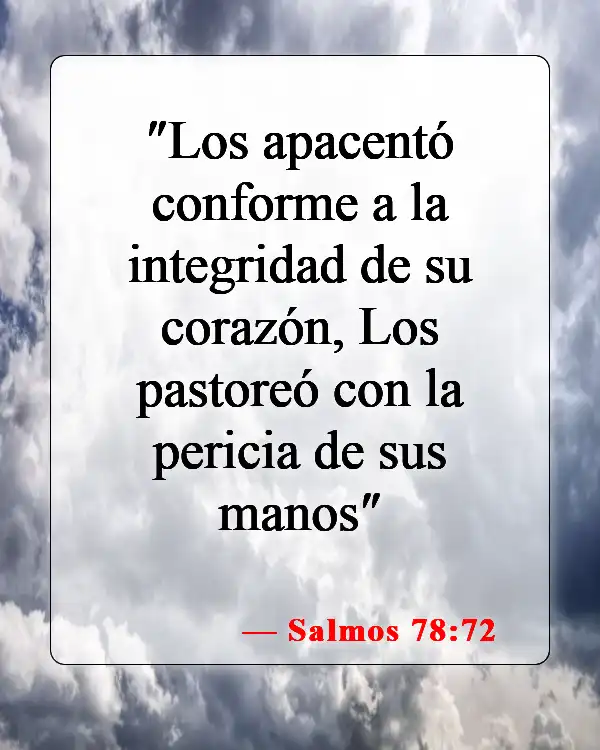Versículos de la Biblia sobre las cualidades de un buen líder (Salmos 78:72)