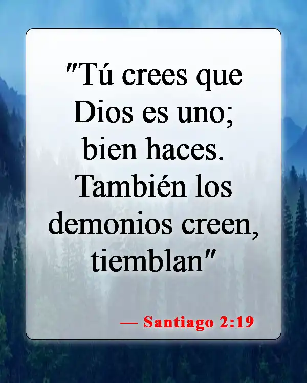 Versículos de la Biblia sobre los demonios (Santiago 2:19)