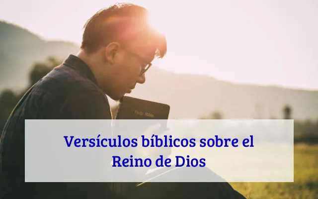 Versículos bíblicos sobre el Reino de Dios