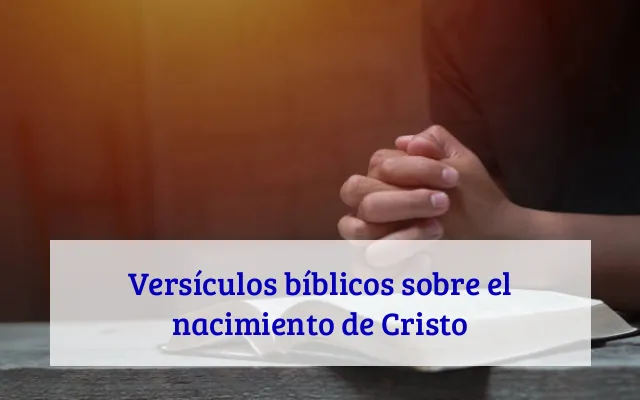 Versículos bíblicos sobre el nacimiento de Cristo