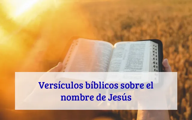 Versículos bíblicos sobre el nombre de Jesús