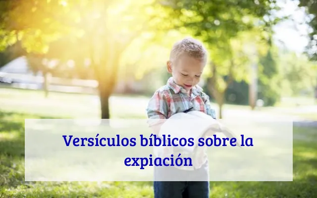 Versículos bíblicos sobre la expiación