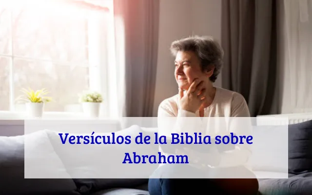 Versículos de la Biblia sobre Abraham