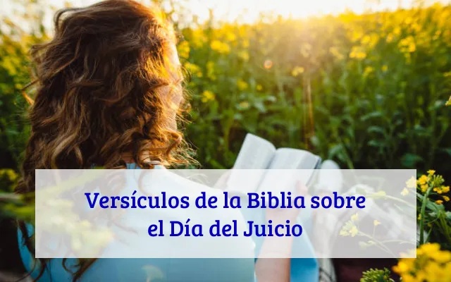 Versículos de la Biblia sobre el Día del Juicio