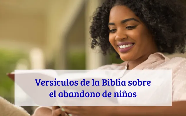 Versículos de la Biblia sobre el abandono de niños