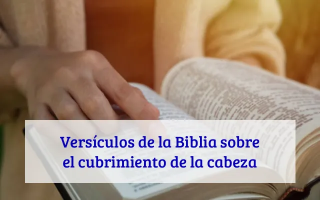 Versículos de la Biblia sobre el cubrimiento de la cabeza