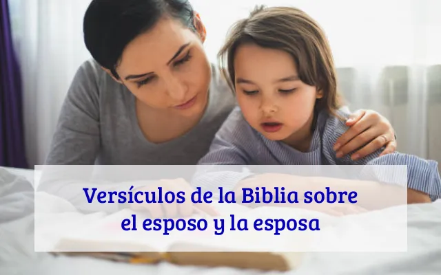 Versículos de la Biblia sobre el esposo y la esposa