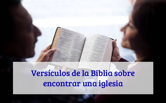 Versículos de la Biblia sobre encontrar una iglesia