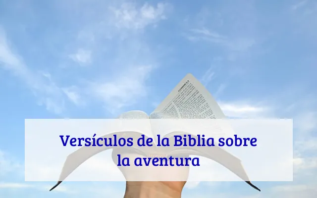 Versículos de la Biblia sobre la aventura