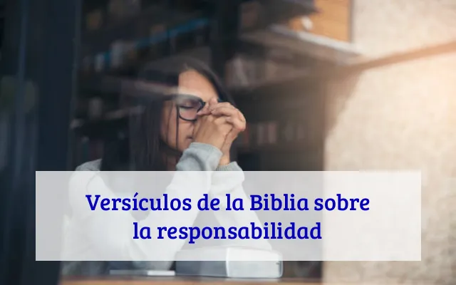 Versículos de la Biblia sobre la responsabilidad