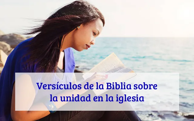 Versículos de la Biblia sobre la unidad en la iglesia