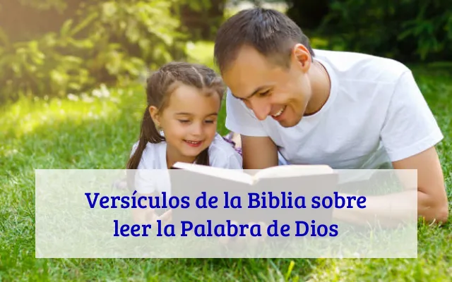 Versículos de la Biblia sobre leer la Palabra de Dios