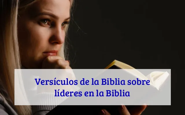 Versículos de la Biblia sobre líderes en la Biblia