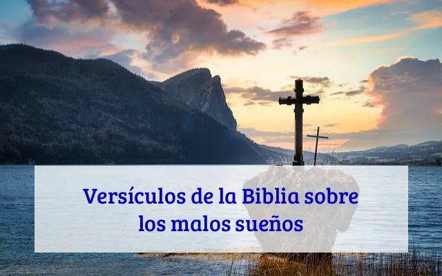 Versículos de la Biblia sobre los malos sueños