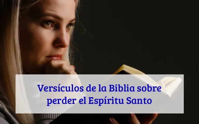 Versículos de la Biblia sobre perder el Espíritu Santo