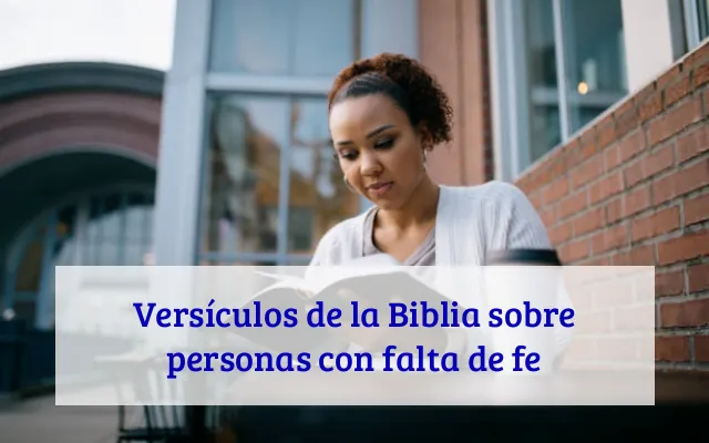 Versículos de la Biblia sobre personas con falta de fe