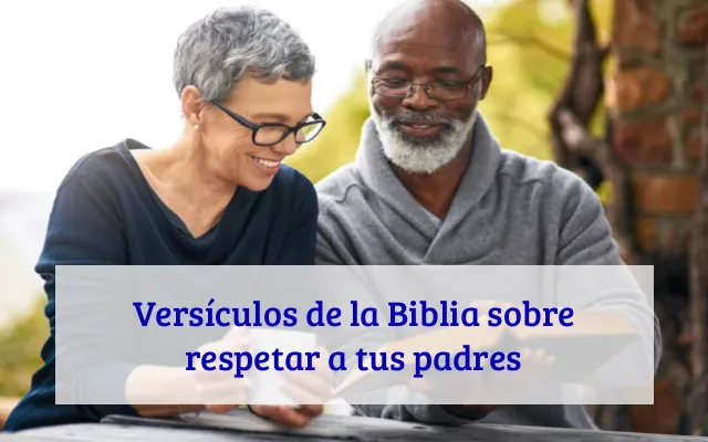 Versículos de la Biblia sobre respetar a tus padres